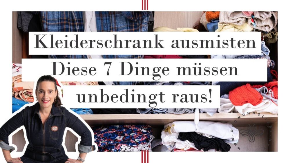 Kleiderschrank ausmisten | Minimalismus | Was muss unbedingt raus